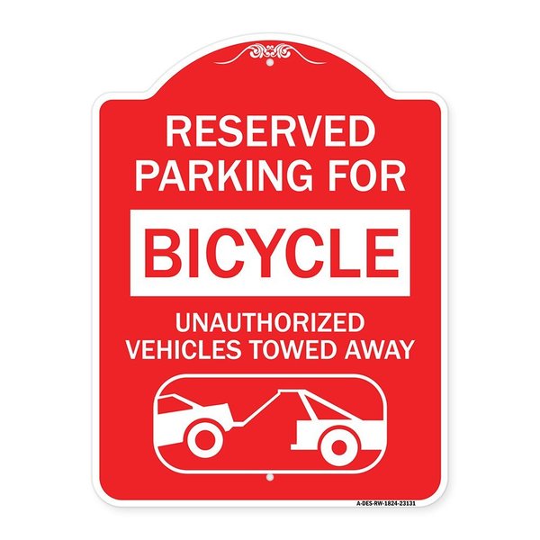 Signmission Reserved Parking for Bicycle Unauthorized Vehicles Towed Away With Tow Away Graphic, RW-1824-23131 A-DES-RW-1824-23131